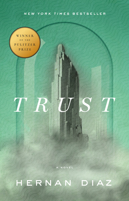 Trust (Pulitzer Prize Winner) Riverhead Books