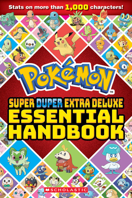 Super Duper Extra Deluxe Essential Handbook (Pokémon) Scholastic Inc.