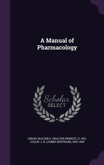 A Manual of Pharmacology Palala Press
