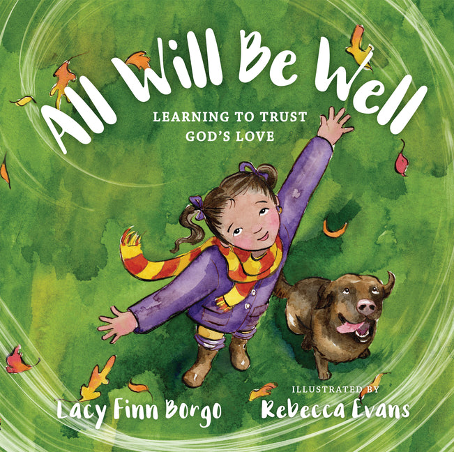 All Will Be Well: Learning to Trust God's Love IVP Kids