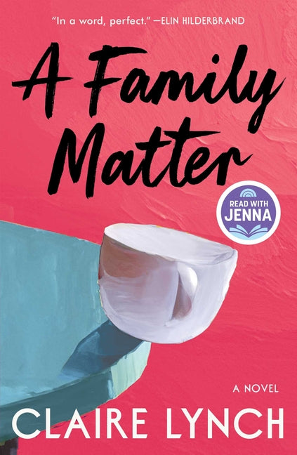 A Family Matter: A Read with Jenna Pick: A Novel Scribner Book Company