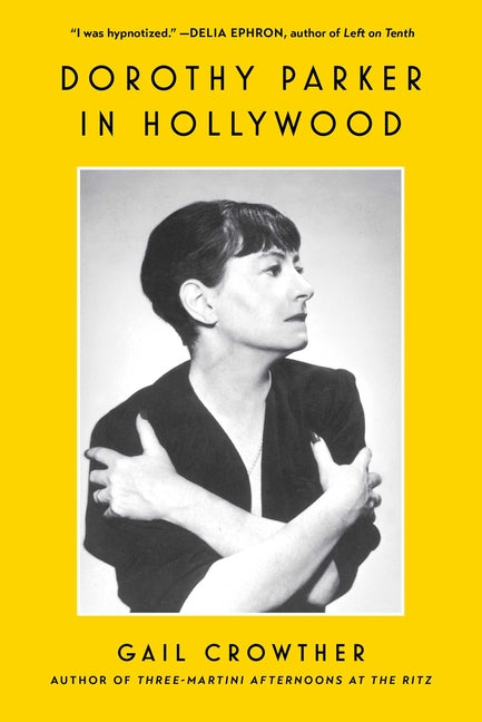 Dorothy Parker in Hollywood Gallery Books