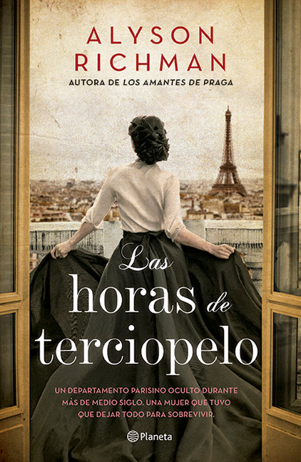 Las Horas de Terciopelo (Novela) / The Velvet Hours (a Novel) Planeta Publishing