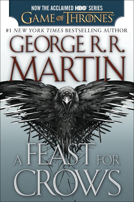 A Feast for Crows (HBO Tie-In Edition) Random House Worlds