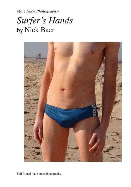 Male Nude Photography- Surfer's Hands Createspace Independent Publishing Platform
