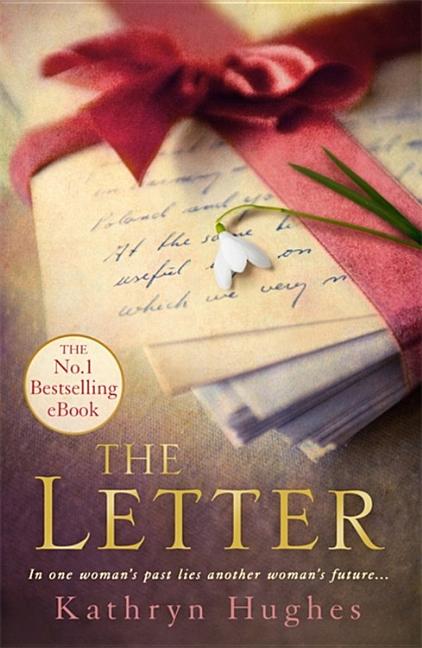 The Letter: The Most Heart-Wrenching Million Copy Bestseller and World War Two Historical Fiction Headline