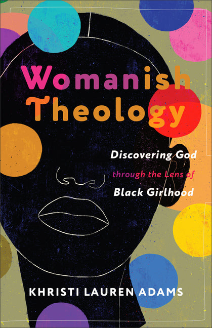 Womanish Theology Brazos Press