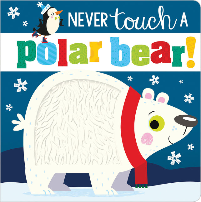 Never Touch a Polar Bear! Make Believe Ideas