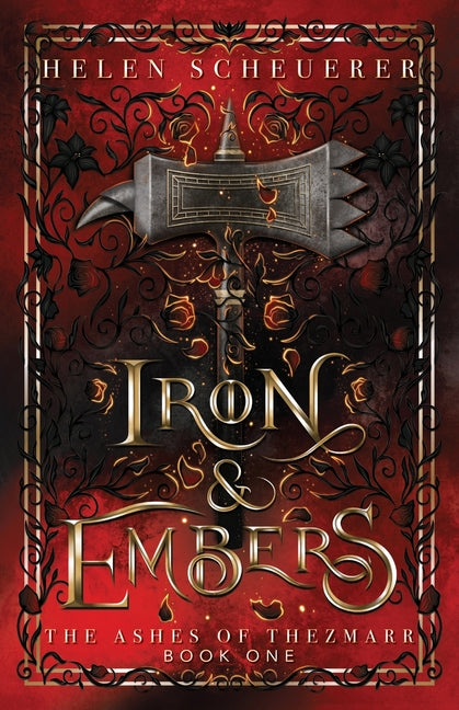 Iron & Embers: An epic fantasy romance Alchemy Books