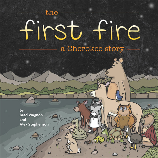 The First Fire: A Cherokee Story 7th Generation