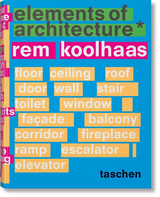 Koolhaas. Elements of Architecture Taschen