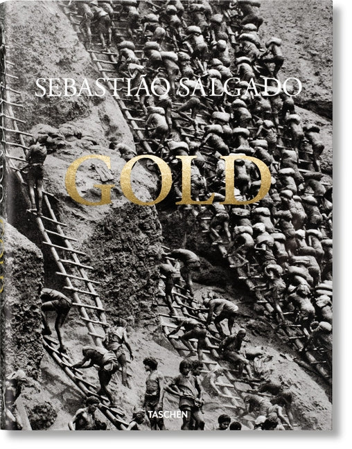 Sebastião Salgado. Gold Taschen