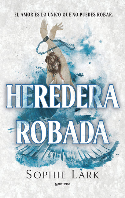 Heredera Robada / Stolen Heir Montena