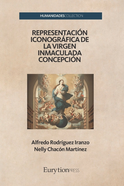 Representación Iconográfica de la Virgen Inmaculada Concepción Eurytion Press