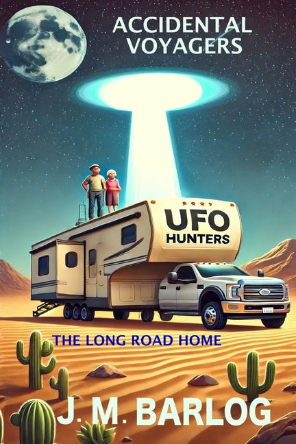 Accidental Voyagers: The Long Road Home Independently Published