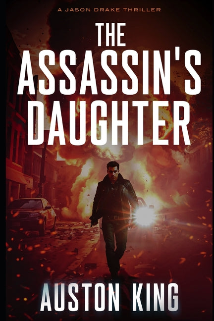 The Assassin's Daughter: CIA Assassin Independently Published